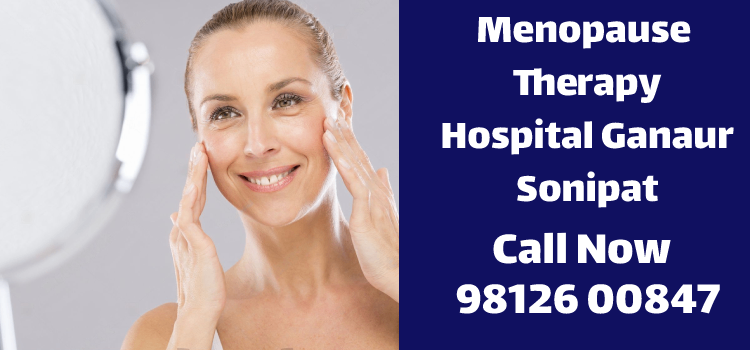 Menopause Therapy sita hospital ganaur sonipat